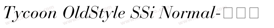Tycoon OldStyle SSi Normal字体转换